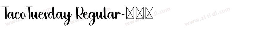TacoTuesday Regular字体转换
